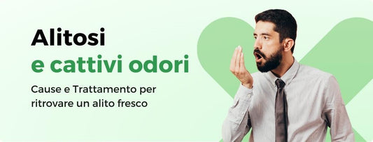 ALITOSI: CAUSE E TRATTAMENTI EFFICACI PER UN ALITO FRESCO